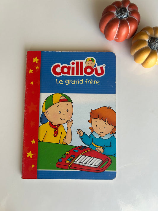 Caillou - Le grand frère (rigide)