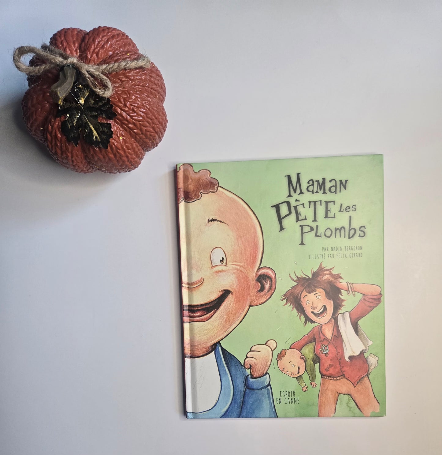 Maman pète les plombs/ Papa est dans la lune (2 histoires)